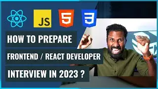 In 2023 ,How to Prepare For Frontend OR React developer Interviews | Interview Questions Included