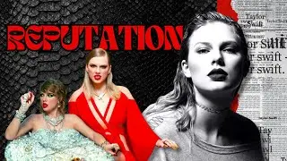 Eras Analyzed: Taylor Swift's Reputation