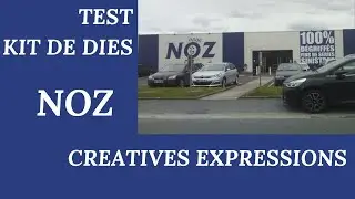 TEST KIT DE DIES 1 CREATIVES EXPRESSIONS NOZ : UNE MERVEILLE