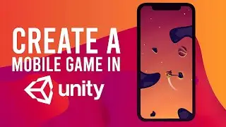 Unity Mobile Game Development Basics 🚀 | Build Games for Android & iOS!