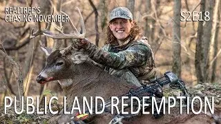 Chasing November S2E18: Public Land Redemption, Hunting Buck Beds