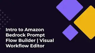 Intro to Amazon Bedrock Prompt Flow Builder | Visual Workflow Editor