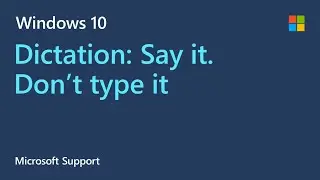 Introduction to Dictation in Windows 10 | Microsoft