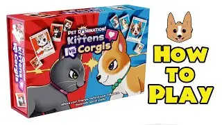 How to Play Pet Domination:  Kittens vs Corgis Card Game  -  The Game Flames