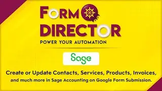 How to integrate Google Forms with Sage Accounting?