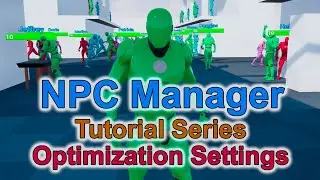 NPC Manager - Tutorial Series - Optimization Settings