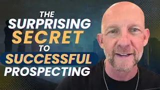 THE SECRET TO SUCCESSFUL PROSPECTING- Kevin Ward