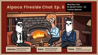 Alpaca Fireside Chat 6 (November 3rd, 2021)