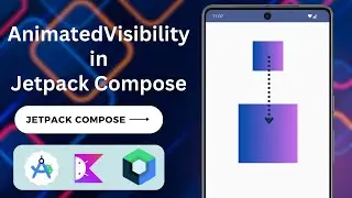 Animated Visibility in Jetpack Compose | Jetpack Compose Animation Series 