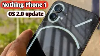 nothing phone 1 os 2.0 update k changes?