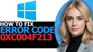 How to Fix Error Code 0XC004F213 (BEST WAY!)