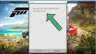 Fix we cant sync your data with the cloud right now forza horizon 5