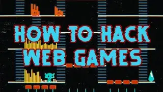 How to Hack Web Games (tutorial)