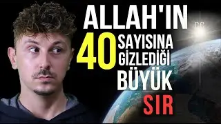 ALLAHIN 40 SAYISINA GİZLEDİĞİ BÜYÜK SIR. 40 YAŞINDAN ÖNCE İZLE