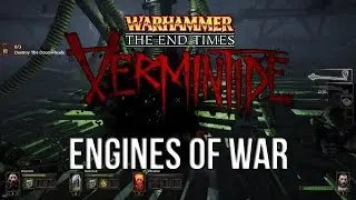 Let's Play Warhammer: End Times - Vermintide [Engines of War]