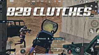 B2B CLUTCHES // BGMI TOURNAMENT FRAGS