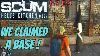 SCUM (Gameplay) S:7 E:4 - We Claimed A Base !