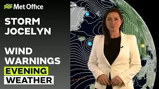 23/01/24 – Strong winds as Storm Jocelyn arrives – Evening Weather Forecast UK – Met Office Weather