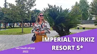 Imperial Turkiz Resort Hotel 5 * - hotel review. Turkey 2022