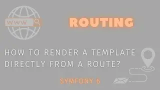 Symfony 6 - How to render a template directly from a route?