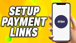 How To Setup Stripe Payment Links (2024) - Quick Fix