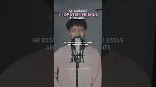 Así Sonaría V - FRIENDS (EN ESPAÑOL) | Keblin Ovalles PT 2