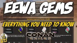 Conan Exiles EEWA Gems Guide For Beginners. Everything you need to know To Get Started