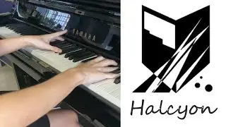 [Cytus Piano Series] Chapter III - Halcyon Piano Cover