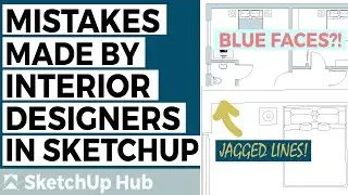 Common Mistakes By Interior Designers when Creating SketchUp Floor Plans - PART 1