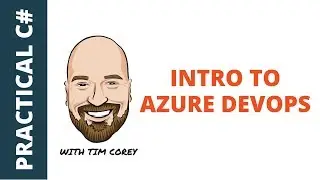 Intro to Azure DevOps - Source Control, CI/CD, Automation, and more