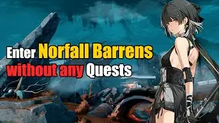 How to Enter Norfall Barrens Without Quests in Wuthering Waves