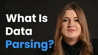 What is Data Parsing? | Proxies & Web Scraping Explained
