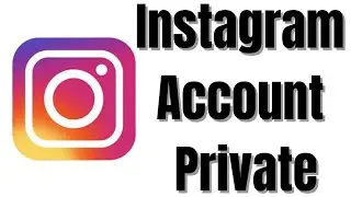 How to keep your Instagram account Private on Android/iPhone 2023