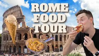Rome Food Tour | Top Foods to Try in Rome