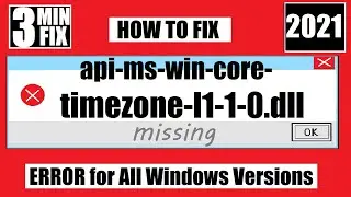 [𝟚𝟘𝟚𝟙] How To Fix api-ms-win-core-timezone-l1-1-0.dll Missing Error Windows 10 32 bit/64 bit 🅽🅴🆆