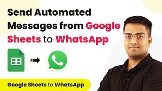 Send WhatsApp Message from Google Sheets | Google Sheets WhatsApp Integration