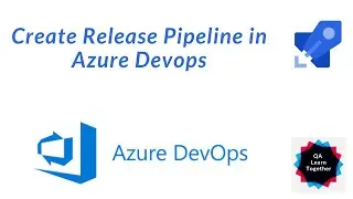 Azure DevOps - Release Pipeline in Azure DevOps | Azure DevOps CICD