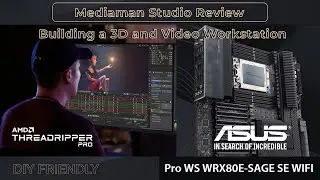 ASUS WRX80 Threadripper Pro system for Video and 3D Production