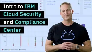 Intro to IBM Cloud Security and Compliance Center