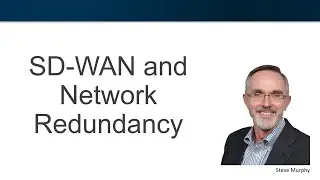 SD WAN (Software Defined Wide Area Networking) and Network Redundancy