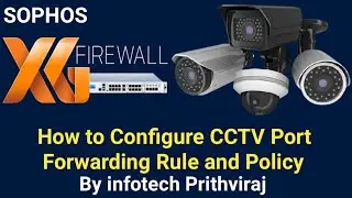 How to configure port forwarding in Sophos XG Firewall | CCTV Port Forwarding