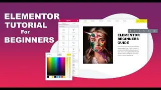 Elementor WordPress Beginners Tutorial 2023 - What You Need to know to get Started