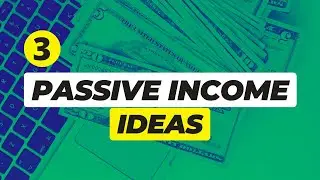 3 Passive Income Ideas 2022 | Legit Sources To Make Money Online