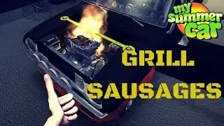 Grill Sausages on Satsuma engine - Car Fire [Funny] - My Summer Car #40