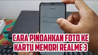 Cara memindahkan foto ke memori Realme 3