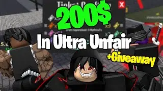 WHAT 200$ WILL GET YOU IN ULTRA UNFAIR - Giveaway (Ended) - Roblox Ultra Unfair