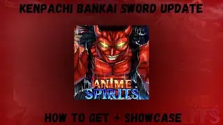 Kanpachi Bankai Sword Update How to Get + Showcase (Anime Spirits) |Roblox