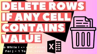 Excel VBA Macro: Delete Rows If Any Cell in Those Rows (Across All Columns) Contains a Certain Value