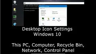 Desktop Icon Settings Windows 10   This PC, Computer, Recycle Bin, Network, Control Panel