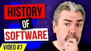 Software - History including Programming Languages - Learn to Code Series - Video #7